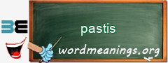 WordMeaning blackboard for pastis